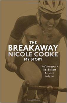 Nicole Cooke, The Breakaway - My Story