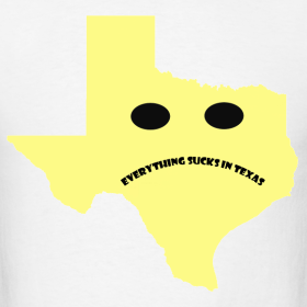 Everything-sucks-in-texas_design_medium